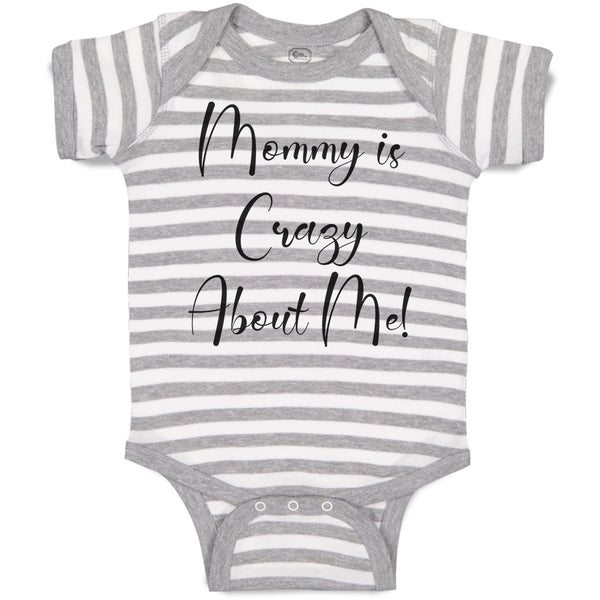 Baby Clothes Mommy Is Crazy About Me! Baby Bodysuits Boy & Girl Cotton