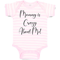 Mommy Is Crazy About Me!
