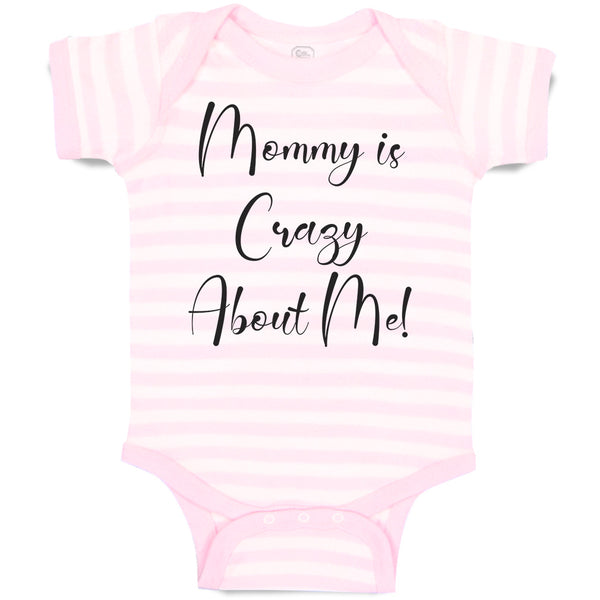Mommy Is Crazy About Me!