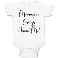 Baby Clothes Mommy Is Crazy About Me! Baby Bodysuits Boy & Girl Cotton