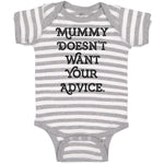 Baby Clothes Mummy Doesn'T Want Your Advice. Baby Bodysuits Boy & Girl Cotton