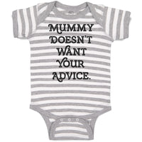 Baby Clothes Mummy Doesn'T Want Your Advice. Baby Bodysuits Boy & Girl Cotton