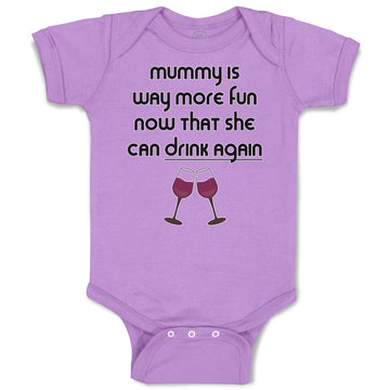 Baby Clothes Mummy Is Way More Fun Now That She Can Drink Again Baby Bodysuits