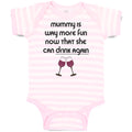 Baby Clothes Mummy Is Way More Fun Now That She Can Drink Again Baby Bodysuits