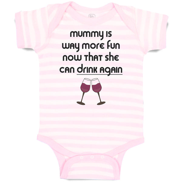 Baby Clothes Mummy Is Way More Fun Now That She Can Drink Again Baby Bodysuits