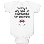 Baby Clothes Mummy Is Way More Fun Now That She Can Drink Again Baby Bodysuits