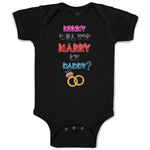 Baby Clothes Mummy Will You Marry My Daddy Baby Bodysuits Boy & Girl Cotton
