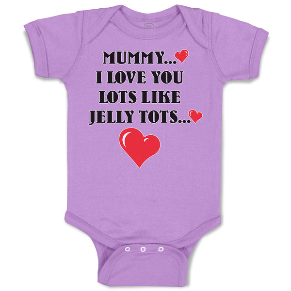 Mummy I Love You Lots like Jelly Tots