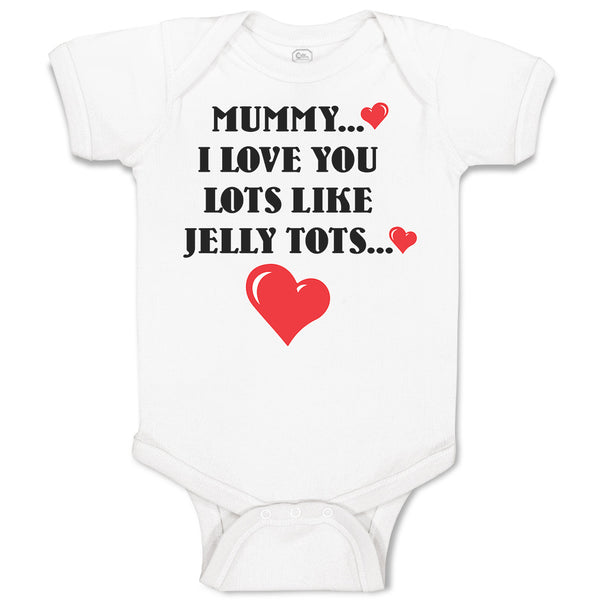 Baby Clothes Mummy I Love You Lots like Jelly Tots Baby Bodysuits Cotton