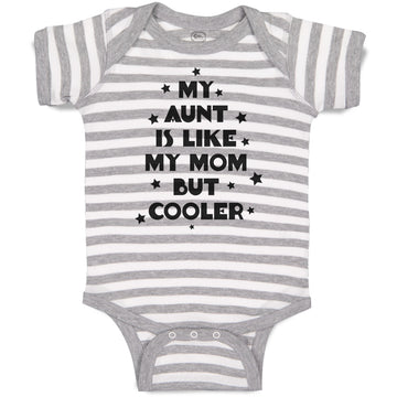 Baby Clothes My Aunt Is like My Mom but Cooler Baby Bodysuits Boy & Girl Cotton