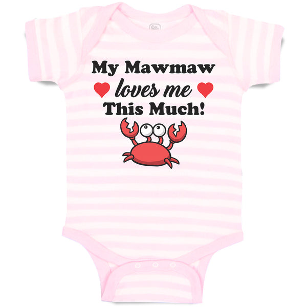 Baby Clothes My Mawmaw Loves Me This Much! Baby Bodysuits Boy & Girl Cotton