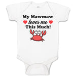 Baby Clothes My Mawmaw Loves Me This Much! Baby Bodysuits Boy & Girl Cotton