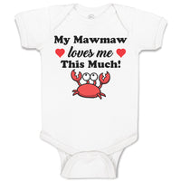Baby Clothes My Mawmaw Loves Me This Much! Baby Bodysuits Boy & Girl Cotton