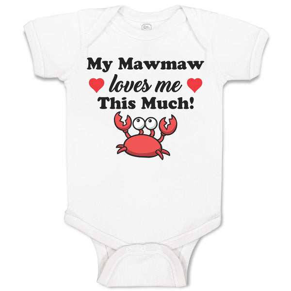 Baby Clothes My Mawmaw Loves Me This Much! Baby Bodysuits Boy & Girl Cotton