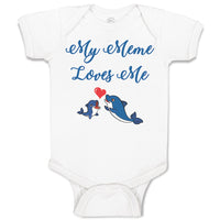 Baby Clothes My Meme Loves Me Baby Bodysuits Boy & Girl Newborn Clothes Cotton