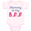 Baby Clothes Mommy Is My B.F.F Baby Bodysuits Boy & Girl Newborn Clothes Cotton