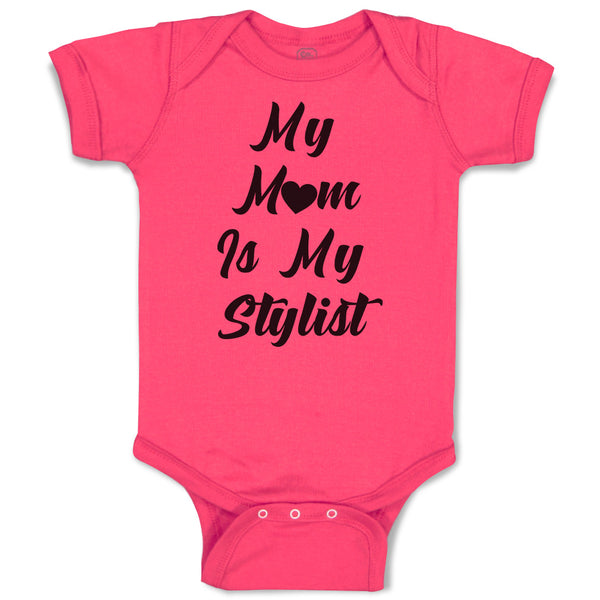 Baby Clothes My Mom Is My Stylist Baby Bodysuits Boy & Girl Cotton