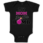 Baby Clothes My Mom Is The Bomb Baby Bodysuits Boy & Girl Newborn Clothes Cotton