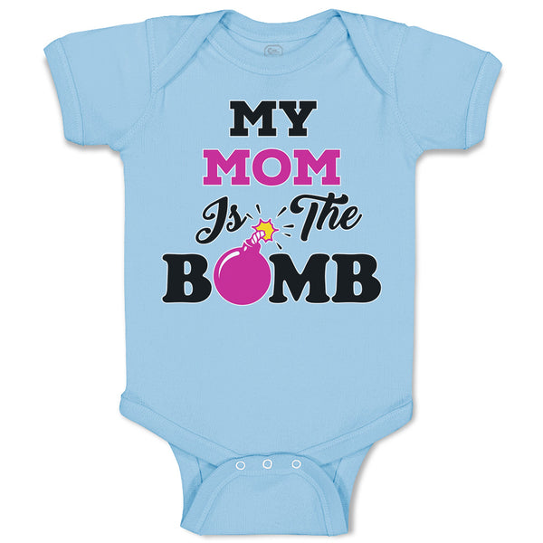 Baby Clothes My Mom Is The Bomb Baby Bodysuits Boy & Girl Newborn Clothes Cotton