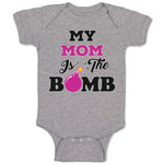 Baby Clothes My Mom Is The Bomb Baby Bodysuits Boy & Girl Newborn Clothes Cotton
