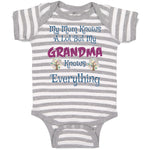 Baby Clothes My Mom Knows A Lot but My Grandma Knows Everything Baby Bodysuits