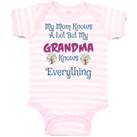 Baby Clothes My Mom Knows A Lot but My Grandma Knows Everything Baby Bodysuits