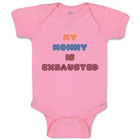 My Mommy Is Exhasusted