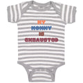 Baby Clothes My Mommy Is Exhasusted Baby Bodysuits Boy & Girl Cotton