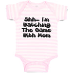 Baby Clothes Shh I'M Watching The Game with Mom Baby Bodysuits Boy & Girl Cotton