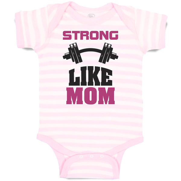 Strong like Mom