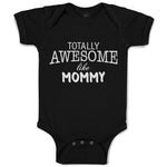 Totally Awesome like Mommy