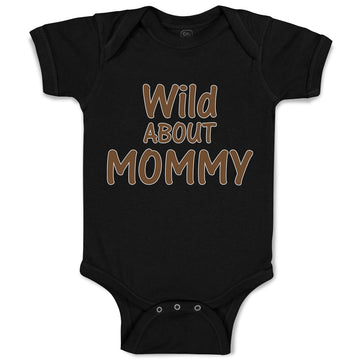 Baby Clothes Wild About Mommy Baby Bodysuits Boy & Girl Newborn Clothes Cotton