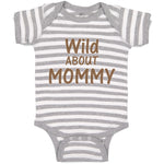 Baby Clothes Wild About Mommy Baby Bodysuits Boy & Girl Newborn Clothes Cotton