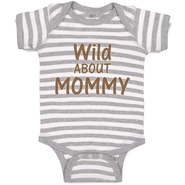Baby Clothes Wild About Mommy Baby Bodysuits Boy & Girl Newborn Clothes Cotton