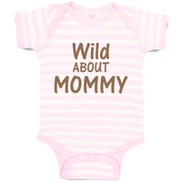 Baby Clothes Wild About Mommy Baby Bodysuits Boy & Girl Newborn Clothes Cotton