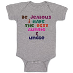 Baby Clothes Be Jealous I Have The Best Auntie & Uncle Baby Bodysuits Cotton