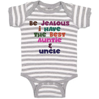 Baby Clothes Be Jealous I Have The Best Auntie & Uncle Baby Bodysuits Cotton