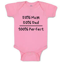 50% Mum 50% Dad 100% Perfect