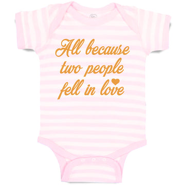 Baby Clothes All Because 2 People Fell in Love Baby Bodysuits Boy & Girl Cotton