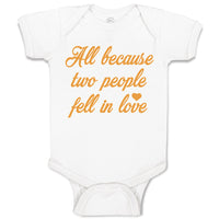 Baby Clothes All Because 2 People Fell in Love Baby Bodysuits Boy & Girl Cotton