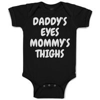 Baby Clothes Daddy's Eyes Mommy's Thighs Baby Bodysuits Boy & Girl Cotton