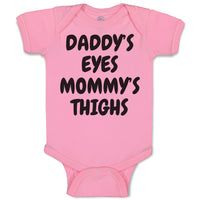 Daddy's Eyes Mommy's Thighs