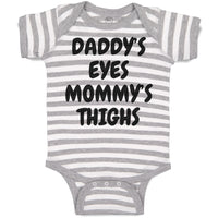 Baby Clothes Daddy's Eyes Mommy's Thighs Baby Bodysuits Boy & Girl Cotton