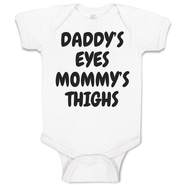 Baby Clothes Daddy's Eyes Mommy's Thighs Baby Bodysuits Boy & Girl Cotton