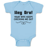 Hey Bro! Your Wife Keeps Checking Me out