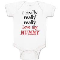 Baby Clothes I Really Really Really Love My Mummy Baby Bodysuits Cotton