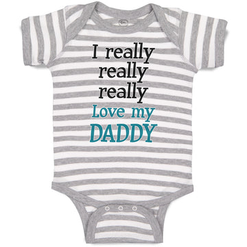 Baby Clothes I Really Really Really Love My Daddy Baby Bodysuits Cotton