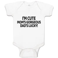 Baby Clothes I'M Cute Mom's Gorgeous Dad's Lucky! Baby Bodysuits Cotton