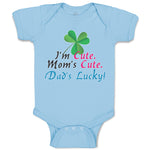 I'M Cute Mom's Cute. Dad's Lucky!