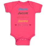 Baby Clothes Amazing Awesome Wonderful Beautiful Big Sister Baby Bodysuits